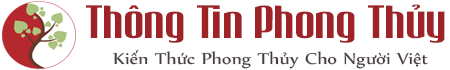 Thông Tin Phong Thủy – Tư Vấn Phong Thủy – Phong Thủy Học